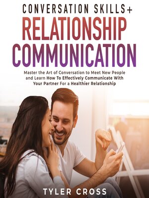 cover image of Conversation Skills + Relationship Communication 2-in-1 Book